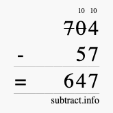 Calculate 704 minus 57 using long subtraction