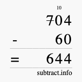 Calculate 704 minus 60 using long subtraction