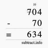 Calculate 704 minus 70 using long subtraction
