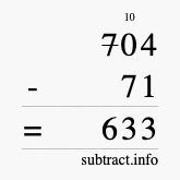 Calculate 704 minus 71 using long subtraction