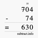 Calculate 704 minus 74 using long subtraction