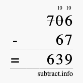 Calculate 706 minus 67 using long subtraction