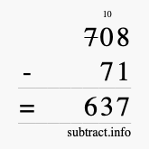 Calculate 708 minus 71 using long subtraction