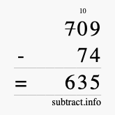 Calculate 709 minus 74 using long subtraction