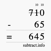 Calculate 710 minus 65 using long subtraction