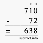 Calculate 710 minus 72 using long subtraction Calculate 710 minus 72 using long subtraction