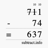 Calculate 711 minus 74 using long subtraction