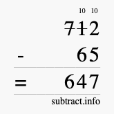 Calculate 712 minus 65 using long subtraction