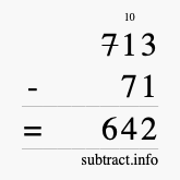Calculate 713 minus 71 using long subtraction