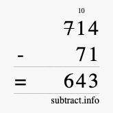 Calculate 714 minus 71 using long subtraction