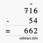 Calculate 716 minus 54 using long subtraction