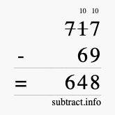 Calculate 717 minus 69 using long subtraction