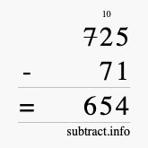 Calculate 725 minus 71 using long subtraction