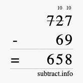 Calculate 727 minus 69 using long subtraction