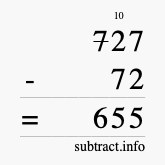 Calculate 727 minus 72 using long subtraction Calculate 727 minus 72 using long subtraction