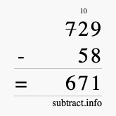 Calculate 729 minus 58 using long subtraction