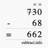 Calculate 730 minus 68 using long subtraction