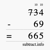 Calculate 734 minus 69 using long subtraction