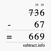 Calculate 736 minus 67 using long subtraction
