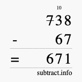 Calculate 738 minus 67 using long subtraction