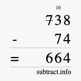 Calculate 738 minus 74 using long subtraction