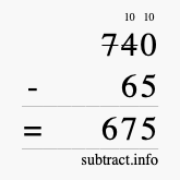 Calculate 740 minus 65 using long subtraction Calculate 740 minus 65 using long subtraction