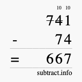 Calculate 741 minus 74 using long subtraction