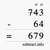 Calculate 743 minus 64 using long subtraction