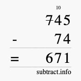 Calculate 745 minus 74 using long subtraction