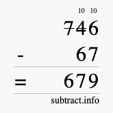 Calculate 746 minus 67 using long subtraction