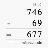 Calculate 746 minus 69 using long subtraction