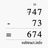 Calculate 747 minus 73 using long subtraction