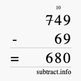 Calculate 749 minus 69 using long subtraction