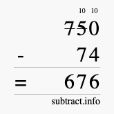 Calculate 750 minus 74 using long subtraction
