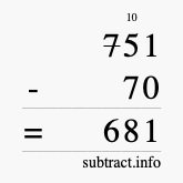 Calculate 751 minus 70 using long subtraction