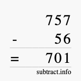 Calculate 757 minus 56 using long subtraction