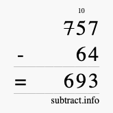 Calculate 757 minus 64 using long subtraction