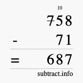 Calculate 758 minus 71 using long subtraction
