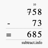 Calculate 758 minus 73 using long subtraction