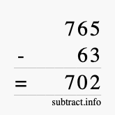 Calculate 765 minus 63 using long subtraction