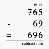 Calculate 765 minus 69 using long subtraction