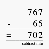 Calculate 767 minus 65 using long subtraction