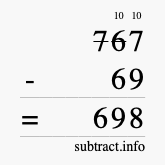 Calculate 767 minus 69 using long subtraction