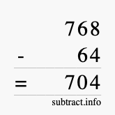 Calculate 768 minus 64 using long subtraction