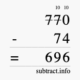 Calculate 770 minus 74 using long subtraction