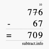 Calculate 776 minus 67 using long subtraction