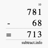 Calculate 781 minus 68 using long subtraction