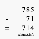 Calculate 785 minus 71 using long subtraction