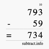 Calculate 793 minus 59 using long subtraction