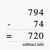Calculate 794 minus 74 using long subtraction